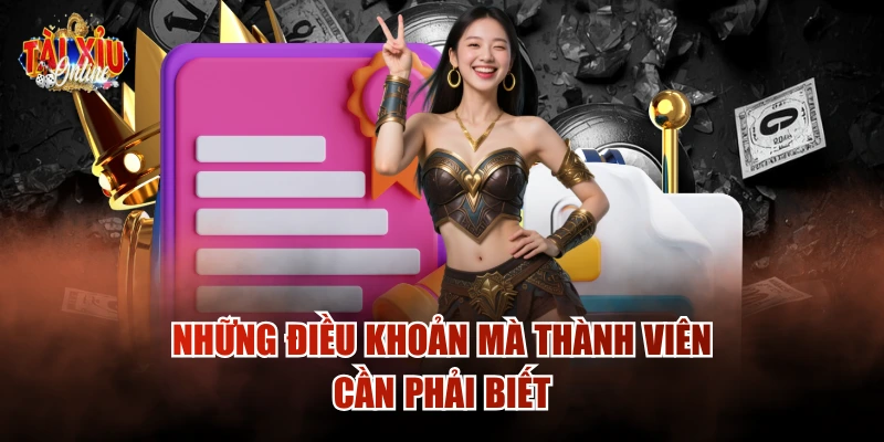 Những điều khoản mà thành viên cần phải biết