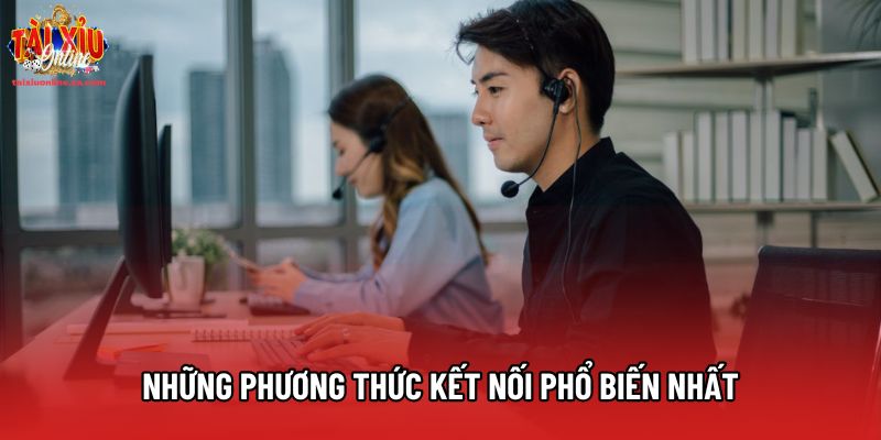 Những phương thức kết nối phổ biến nhất