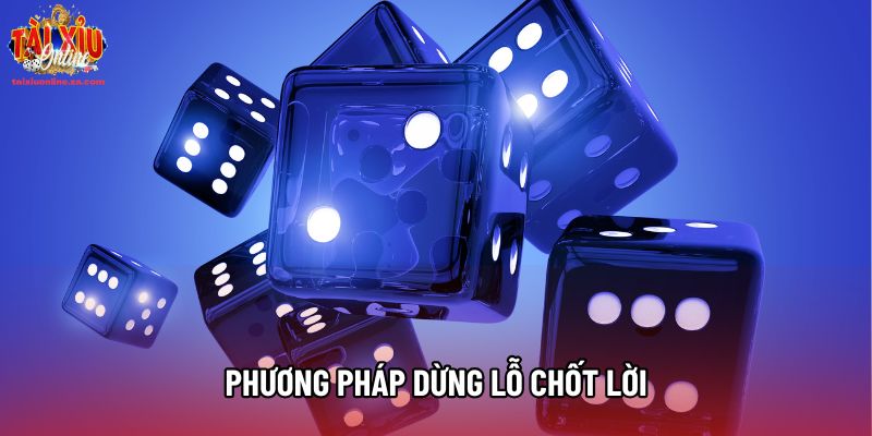 Phương pháp dừng lỗ chốt lời