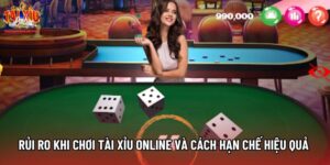 Rủi Ro Khi Chơi Tài Xỉu Online Và Cách Hạn Chế Hiệu Quả 2026