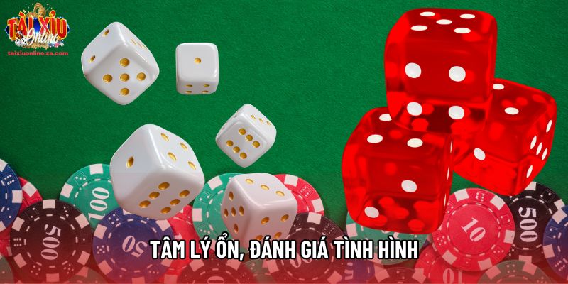 Tâm lý ổn, đánh giá tình hình