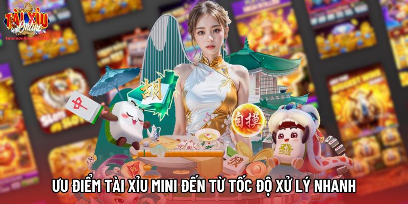 Ưu điểm Tài Xỉu Mini đến từ tốc độ xử lý nhanh